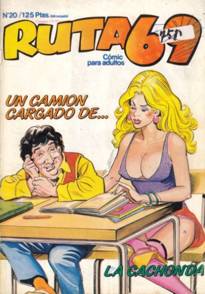 COMIC PARA ADULTOS.RUTA 69 NUM 30. EL CAMIONERO RADIOACTIVO. DESEO DE  PUREZA. SIN ESTRENAR