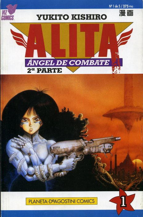 ALITA ANGEL DE COMBATE (1995, PLANETA-DEAGOSTINI) -2ª PARTE- - Tebeosfera
