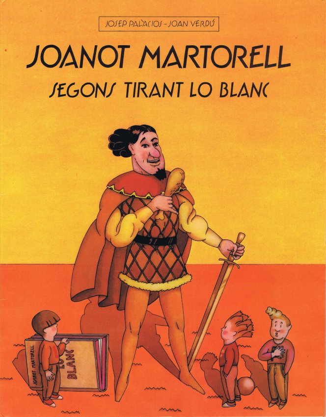 JOANOT MARTORELL SEGONS TIRANT LO BLANC (1983, AJ. VALENCIA) - Ficha de  número en Tebeosfera