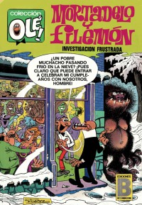 Siempre metidos en líos. Mortadelo y Filemón. Colección Olé